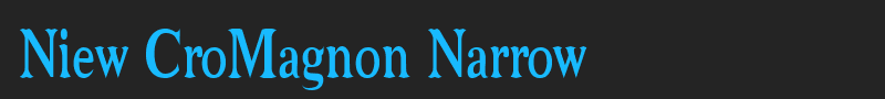Niew CroMagnon Narrow font